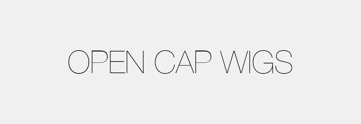 Open Cap Wigs
